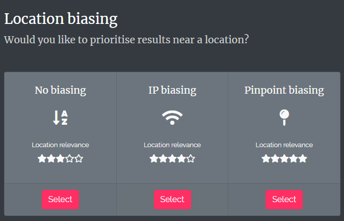 Choose between IP biasing or pinpoint location biasing